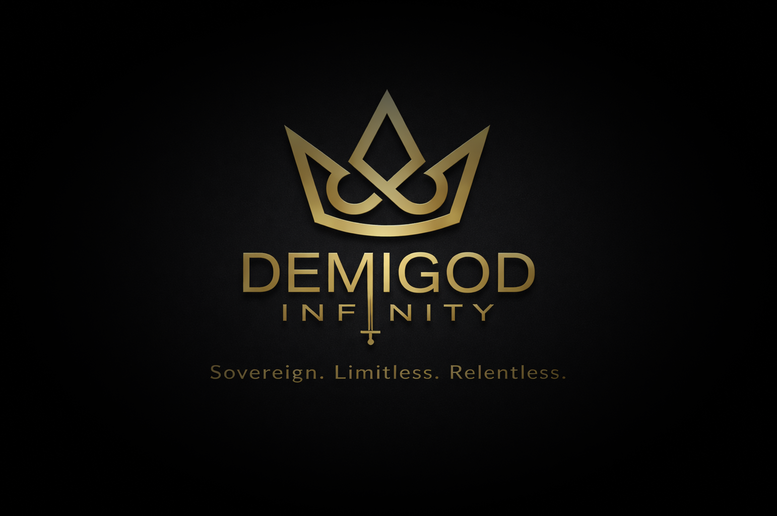 Demigod Infinity - Sovereign. Limitless. Relentless.